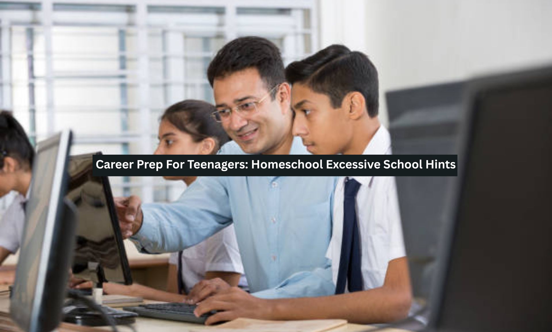 Career Prep For Teenagers